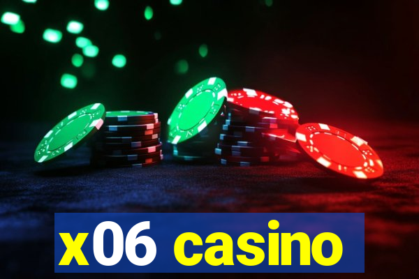 x06 casino